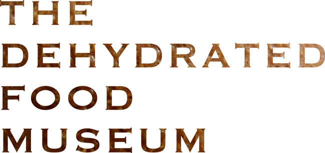 The Dehydrated Food Museum